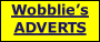 Wobblie’s ADVERTS
